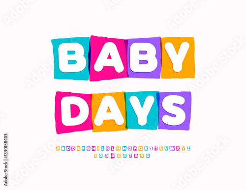 Vector Joyful flyer Baby Days. Colorful Blocks Font. Unique set of Kids Alphabet Letters and Numbers