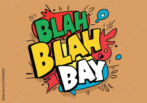 Blah Blah Blah Day Vector Art | Creative Typography, Speech Bubbles, T-Shirt, Poster, Sticker & Social Media Designs | Solid Colors, No Gradient, 100% Vector Graphics