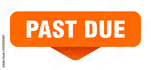 past due sticker. past due sign on transparent background