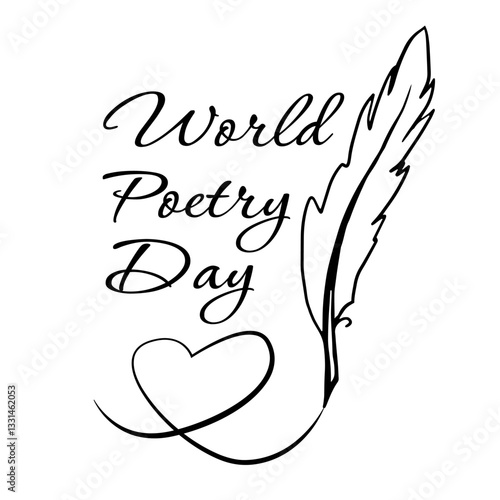 "World Poetry Day" illustration featuring calligraphy with a quill and heart shape. Ideal for cards, posters, social media, and literary events.