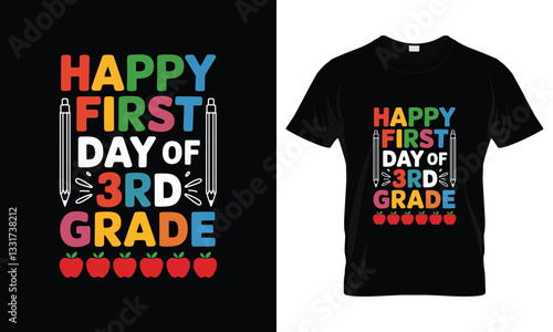 Happy first day of 3rd grade t-shirt design!