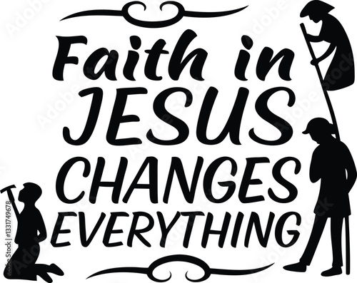 Faith in Jesus changes everything.eps