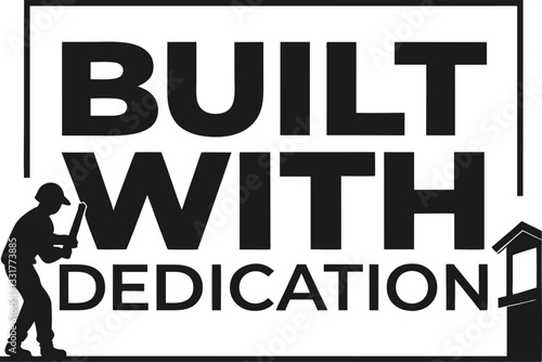 Built with Dedication.eps