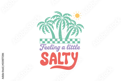 Feeling a little Salty, Boho Retro Summer Beach T shirt design