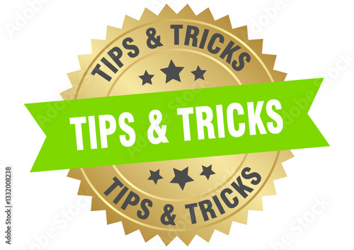 tips & tricks. tips & tricks round green and gold label isolated on transparent background