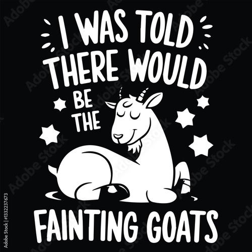 I was told there would be the fainting goat  