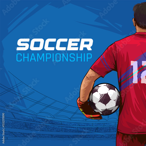 Illustration of a Football Player Holding a Soccer Ball in a Stadium background. Soccer Championship banner Concept. Soccer Goalkeeper Holding Ball and Getting Ready for Play