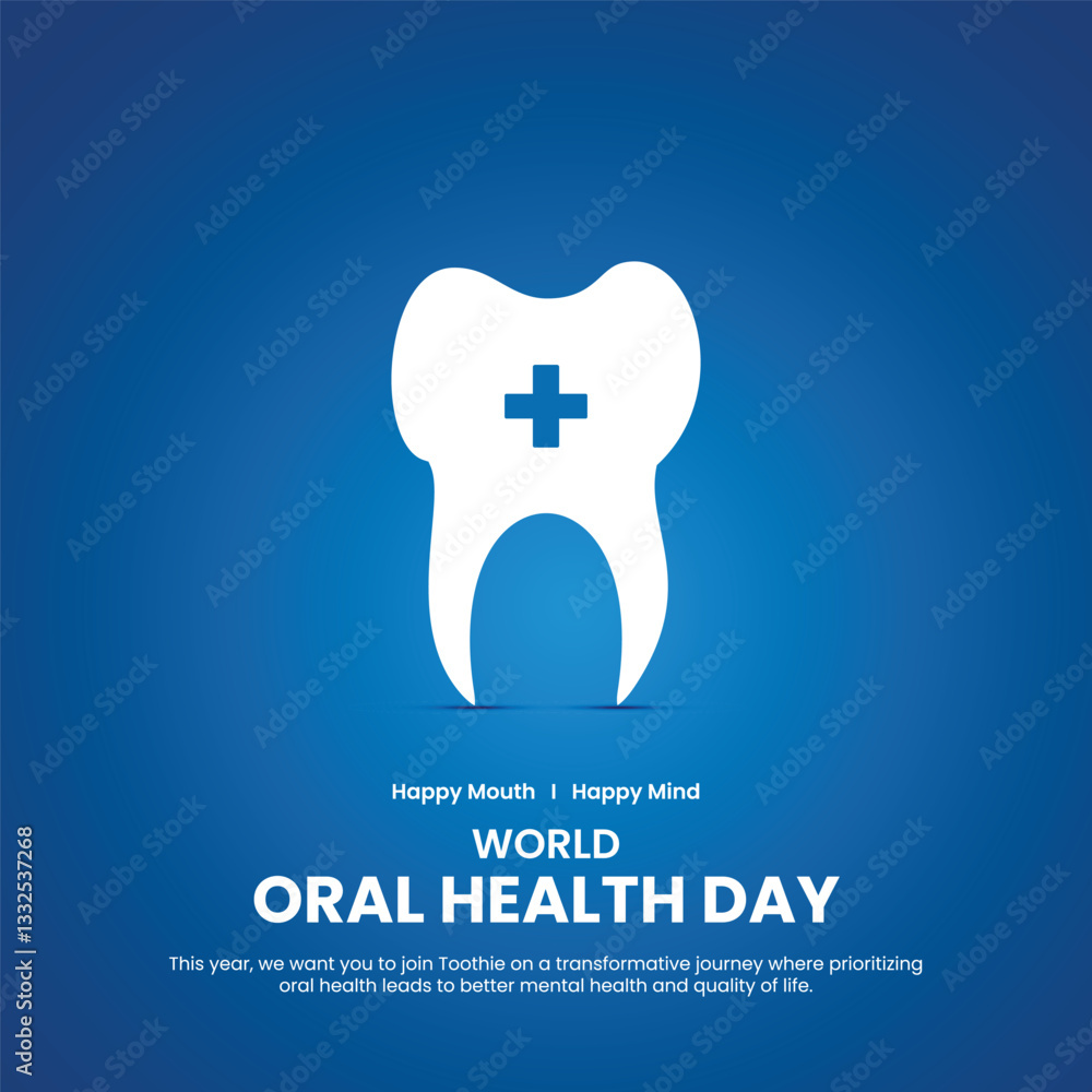 world oral health day 2025, world oral health day concept poster, banner, social media post, postcard, background, backdrop, greetings card, web banner, cover design etc. happy mouth. happy mind