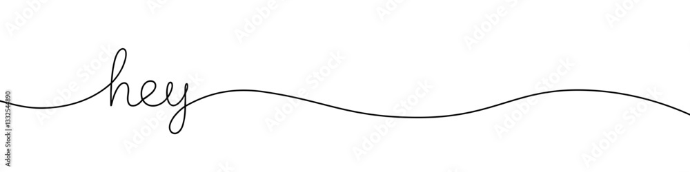 Hey greeting continuous one line drawing with word. Minimalistic drawing of phrase illustration. Hey greeting continuous one line drawing with word. Minimalistic drawing of phrase illustration.