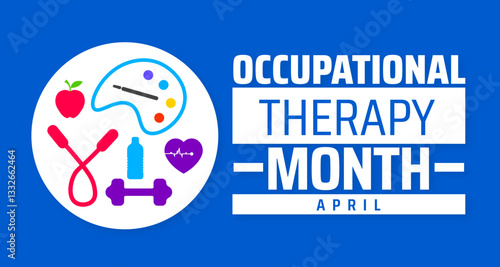 National Occupational Therapy Month background banner or poster design template. observed every year in  April. Holiday concept. Use to any Template, card, poster, placard, template.
