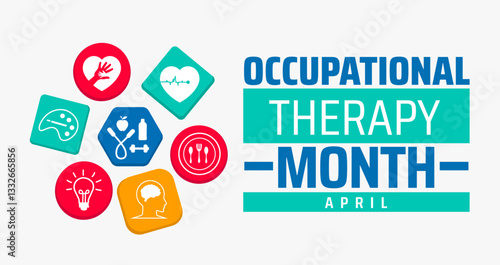 National Occupational Therapy Month background banner or poster design template. observed every year in  April. Holiday concept. Use to any Template, card, poster, placard, template.