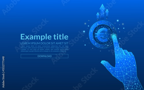 Euro coin technology revenue growth concept. Abstract concept of coins in a hand and up arrows on blue background. Money coins in a hand. Profit growth. Low poly wireframe digital vector illustration
