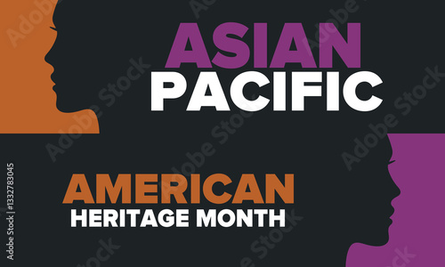 Asian Pacific American Heritage Month. Celebrated in May. It celebrates the culture, traditions and history of Asian Americans and Pacific Islanders in the United States. Poster, card, banner. Vector