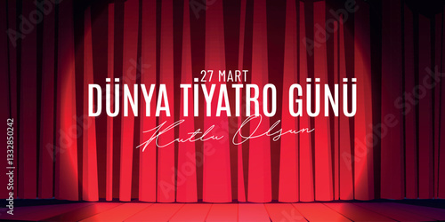 Dünya Tiyatro günü kutlama tasarımı. özel tasarım. Translation: World Theatre Day celebration design. special design.