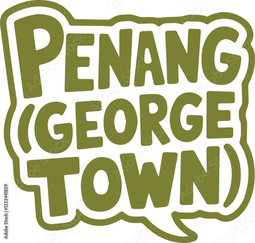 Penang (George Town) Speech Bubble.