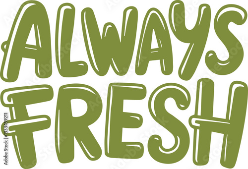 Always Fresh Typography.