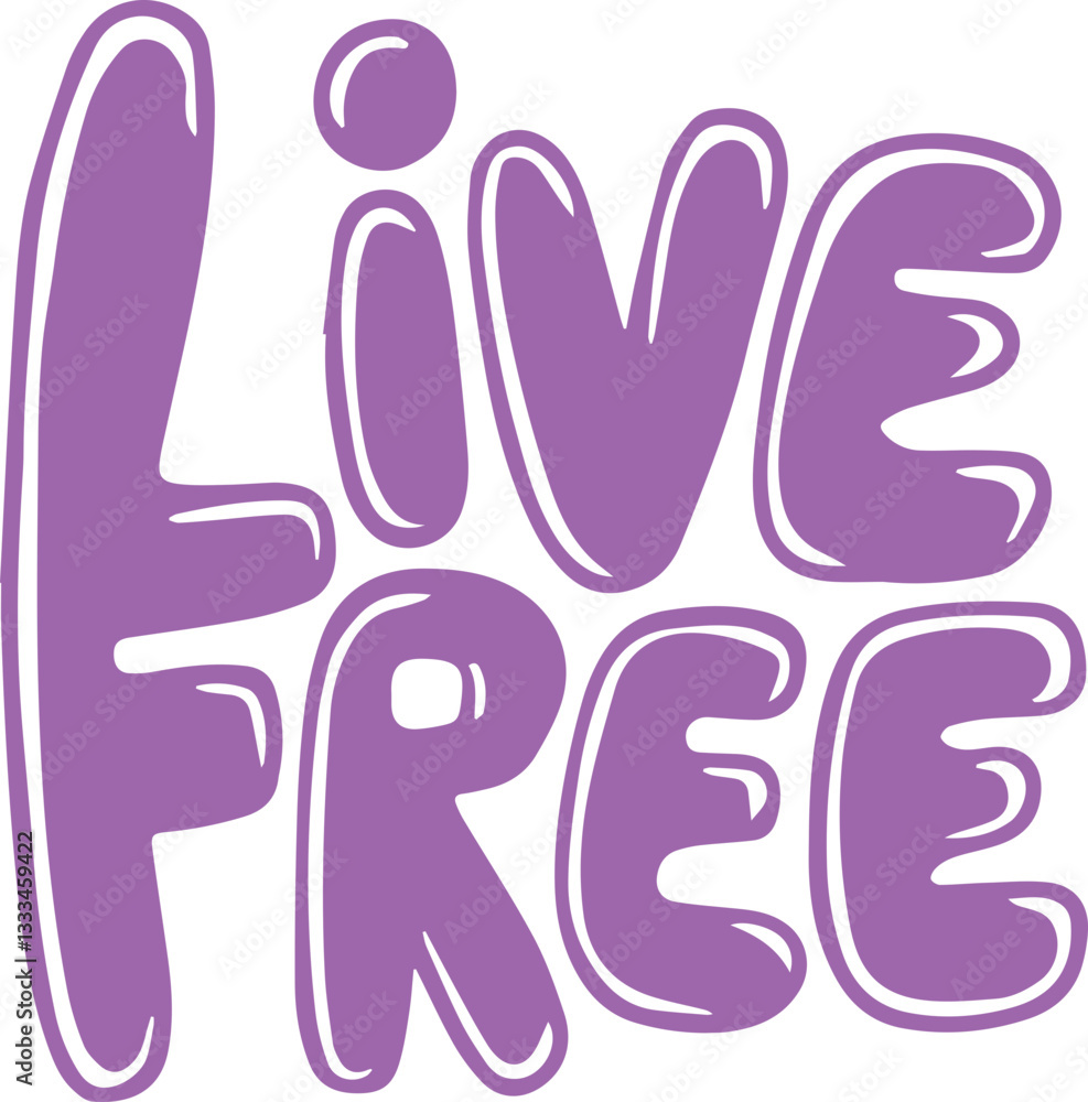 Obraz premium Live Free.