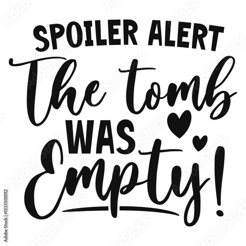 Spoiler alert the tomb was empty Svg