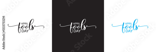 April Fools Day Text Design . Hand drawn Calligraphy lettering style.  Vector illustration. isolated on white and black background. EPS 10 