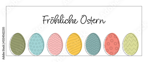 Fröhliche Ostern - Schriftzug in deutscher Sprache. Karte mit einer Reihe bunter Ostereier.