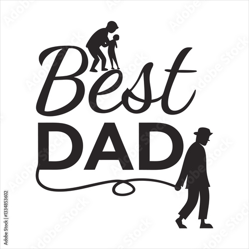 bast dad taypgraphy silhouette vector