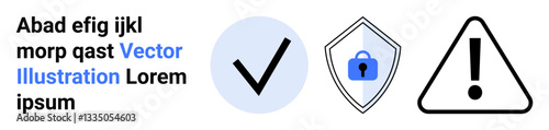 Checkmark, shield lock, and warning sign represent security, safety, approval, and caution. Ideal for cybersecurity, data protection, system alerts user notifications compliance authentication