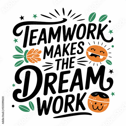 Teamwork Makes the Dream Work - Motivational Typography Design