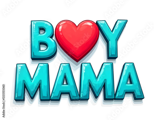 Retro blue BOY MAMA lettering with red heart, Hand drawn lettering phrase abstract  background	