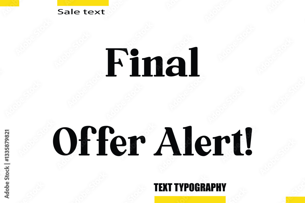 Obraz premium Final Offer Alert! Text Typography For Special Offer Caption