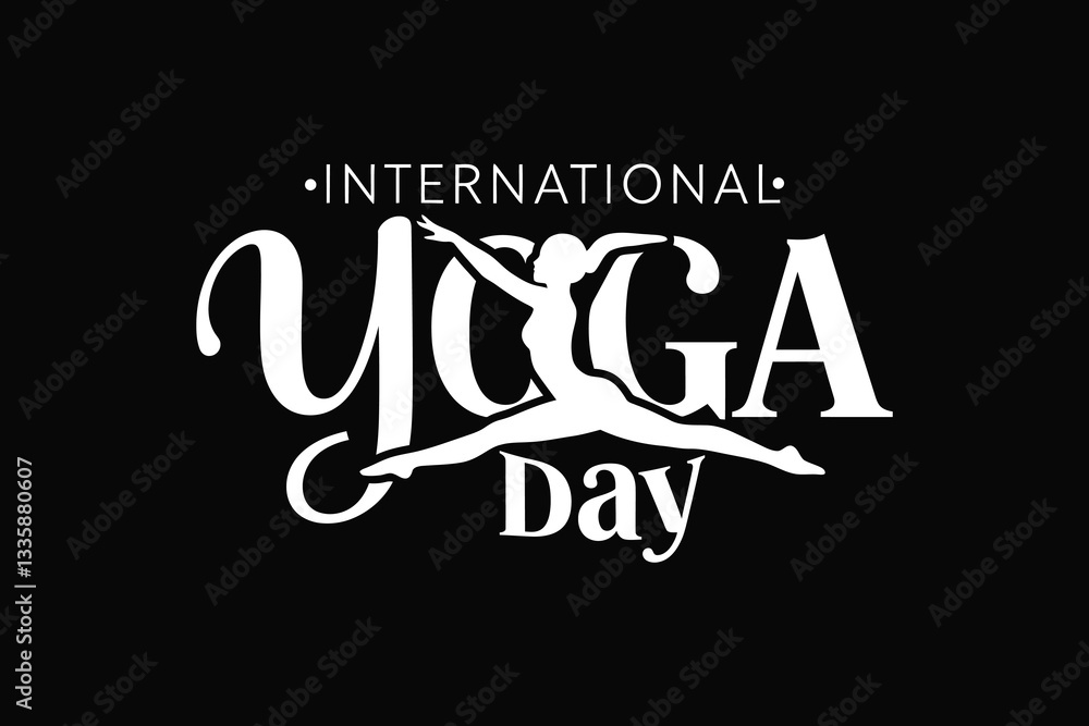 Fototapeta premium International Yoga day text handwritten quote. International Yoga Day on 21st June silhouette Vector design saying for poster, print, banner Yoga typography with white background