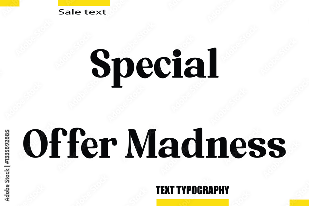 Obraz premium Special Offer Madness Text Typography For Special Offer Caption