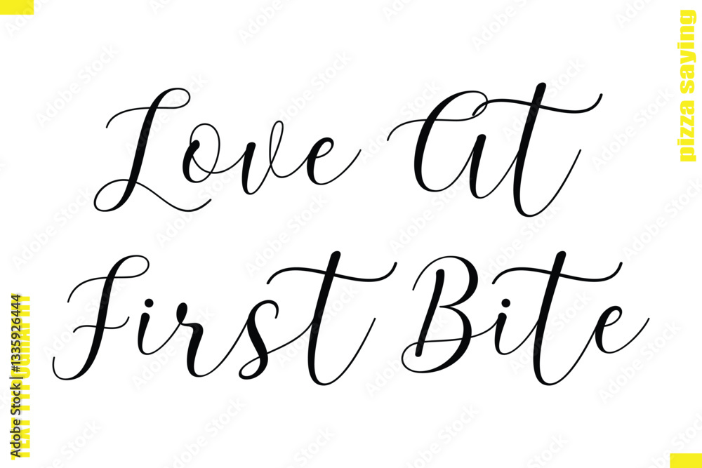 Love At First Bite Modern Typography Hand Lettering Text Pizza Slogan Quote Love At First Bite Modern Typography Hand Lettering Text Pizza Slogan Quote