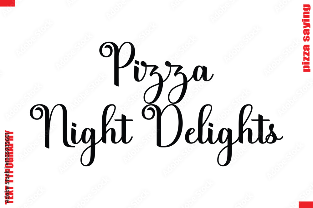 Pizza Night Delights Cursive Modern Calligraphy Text Pizza Caption Pizza Night Delights Cursive Modern Calligraphy Text Pizza Caption
