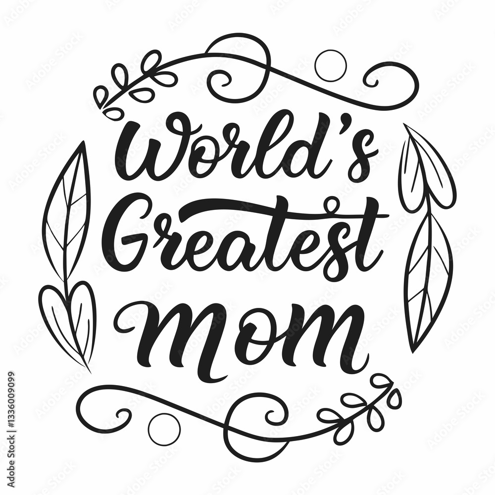 Obraz premium World’s Greatest Mom Handwritten Vector – Elegant Script Design