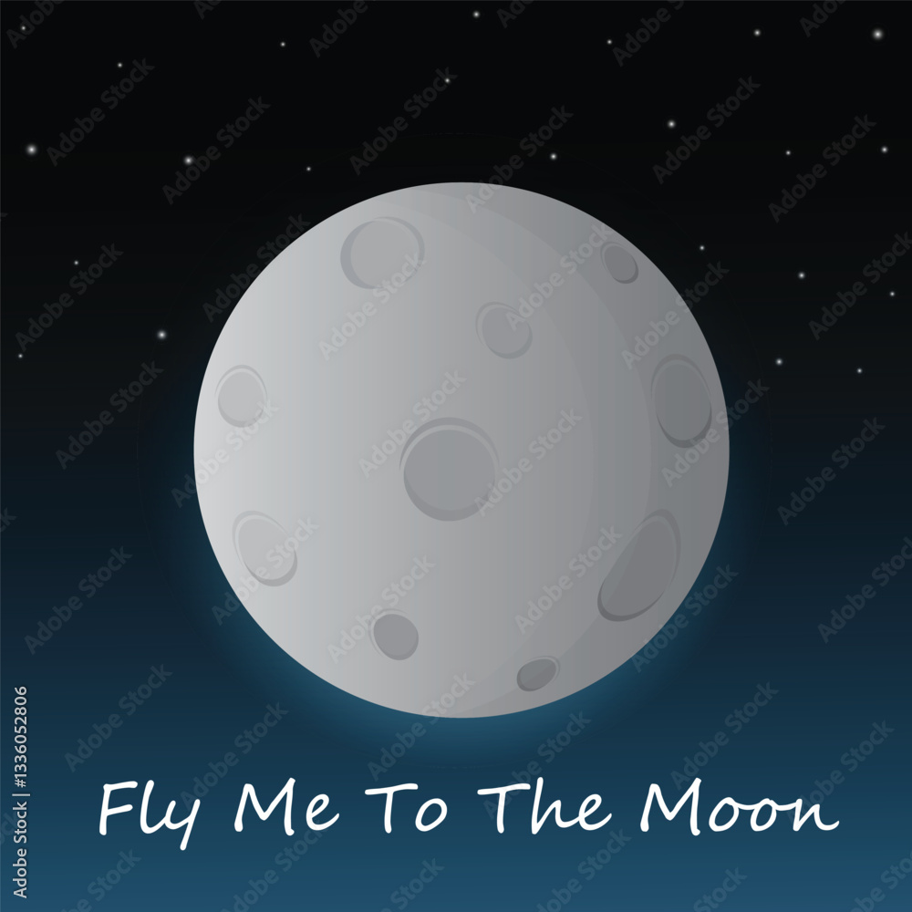 Fototapeta premium Fly me to the moon text on stars background with big silver moon. Vector illustration eps.