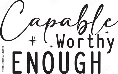 Capable Worthy Enough