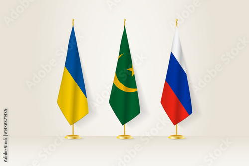 Diplomatic Meeting Representation, Ukraine, Mauritania and Russia Flags. Flags on Diplomatic Stands.