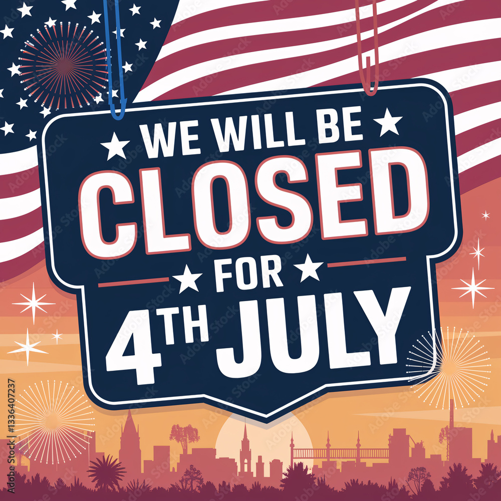 Naklejka premium Closed 4th July