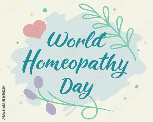 World Homeopathy Day: abstract design with plant and heart.