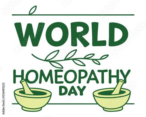 World Homeopathy Day design: stylized text with leaves and mortar and pestle for natural medicine awareness and celebration.