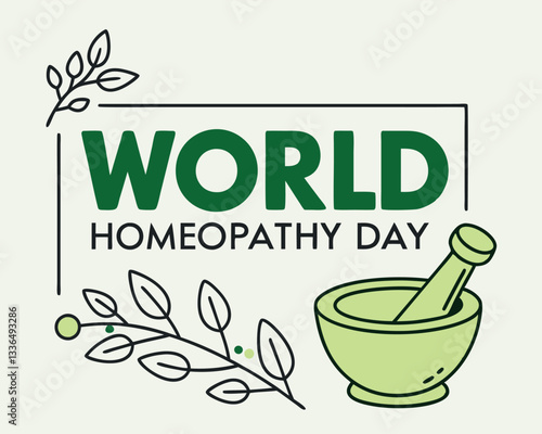 World Homeopathy Day design: stylized text with leaves and mortar and pestle for natural medicine awareness and celebration.