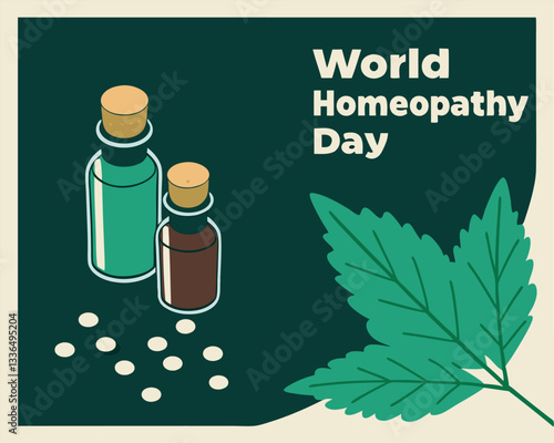 Celebrate World Homeopathy Day with this image featuring two bottles of homeopathic globules, green leaves, and a dark background, promoting natural health.