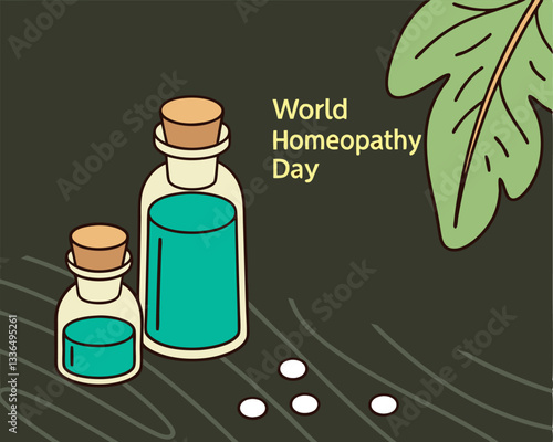 Celebrate World Homeopathy Day with this image featuring two bottles of homeopathic globules, green leaves, and a dark background, promoting natural health.