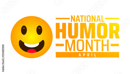National Humor Month background banner or poster design template. observed every year in  April. Holiday concept. Use to any Template, card, poster, placard, template.