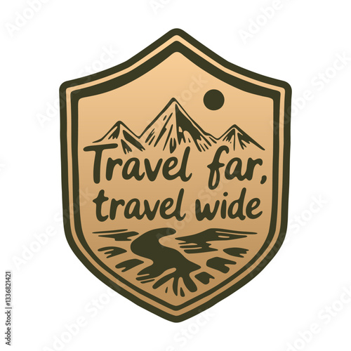 retro badge with nature landscape, travel far, travel wide