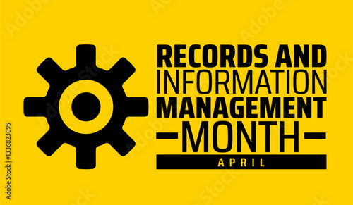 Records and Information Management Month background banner or poster design template. observed every year in  April. Holiday concept. Use to any Template, card, poster, placard, template.