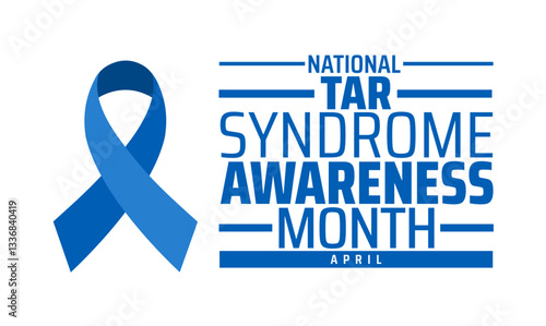 National TAR Syndrome Awareness Month background banner or poster design template. observed every year in  April. Holiday concept. Use to any Template, card, poster, placard, template.