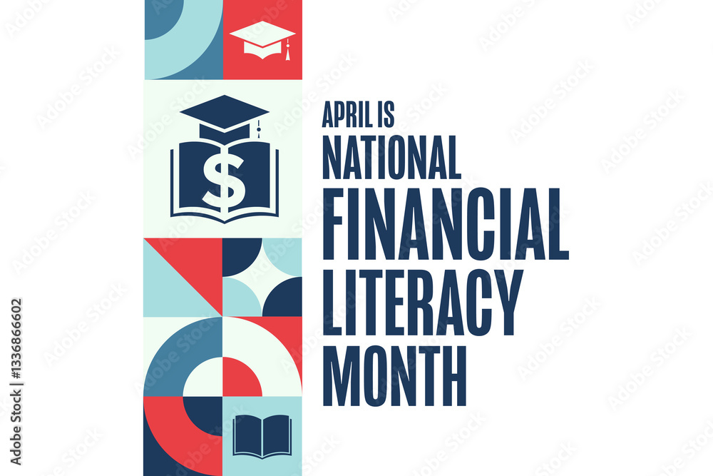 April is National Financial Literacy Month. Holiday concept. Template for background, banner, card, poster with text. Vector EPS10 illustration.