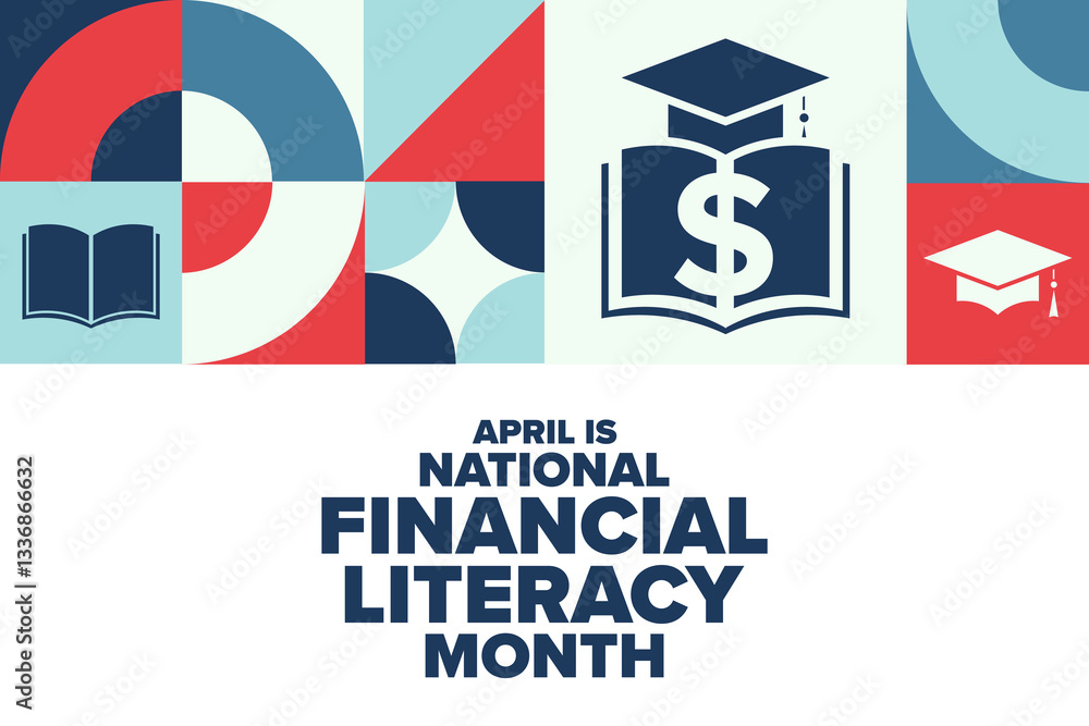 April is National Financial Literacy Month. Holiday concept. Template for background, banner, card, poster with text. Vector EPS10 illustration.