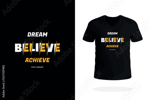 Dream Believe Achieve motivational t shirt design